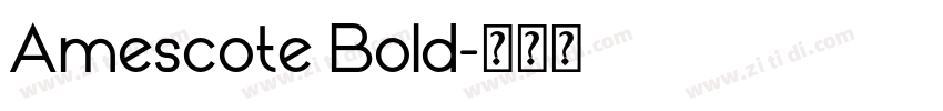 Amescote Bold字体转换